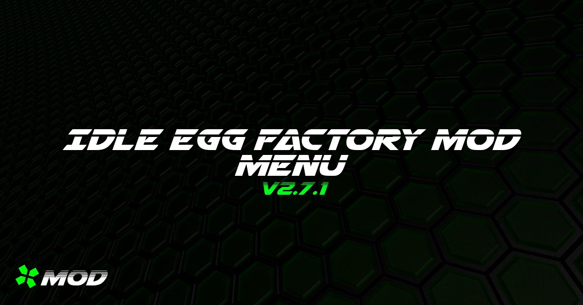 Idle Egg Factory Mod Menu