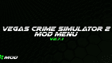 Vegas Crime Simulator 2 Mod Menu