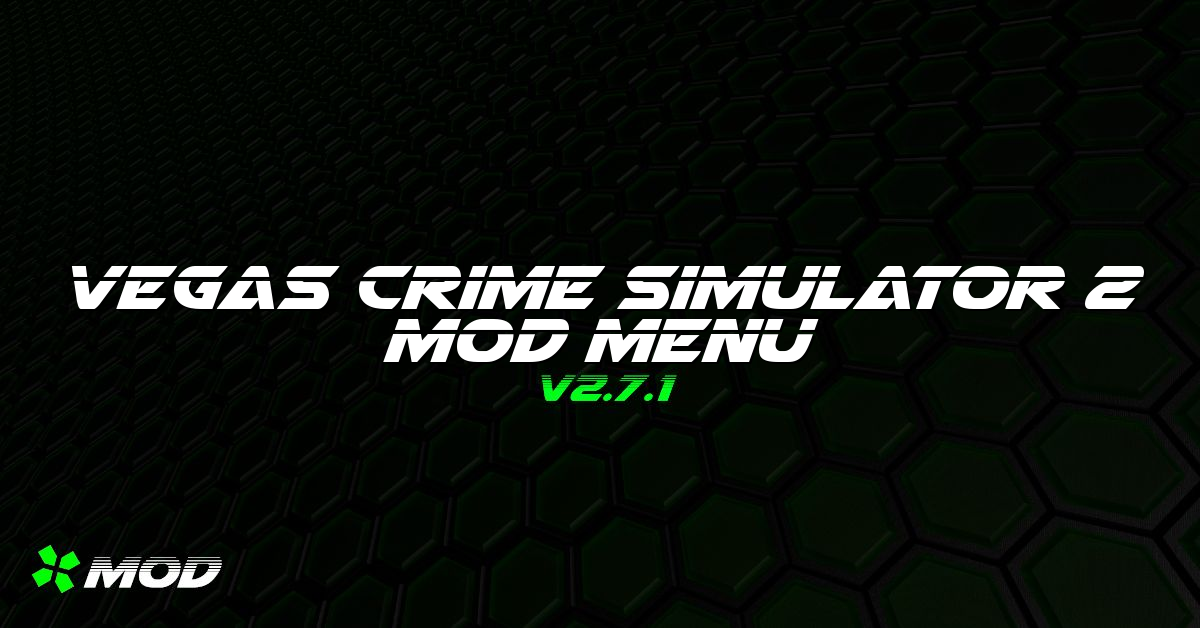 Vegas Crime Simulator 2 Mod Menu