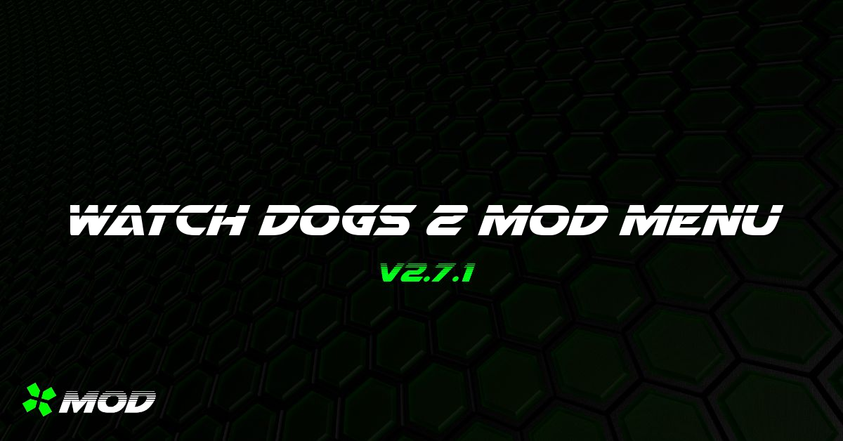 Watch Dogs 2 Mod Menu